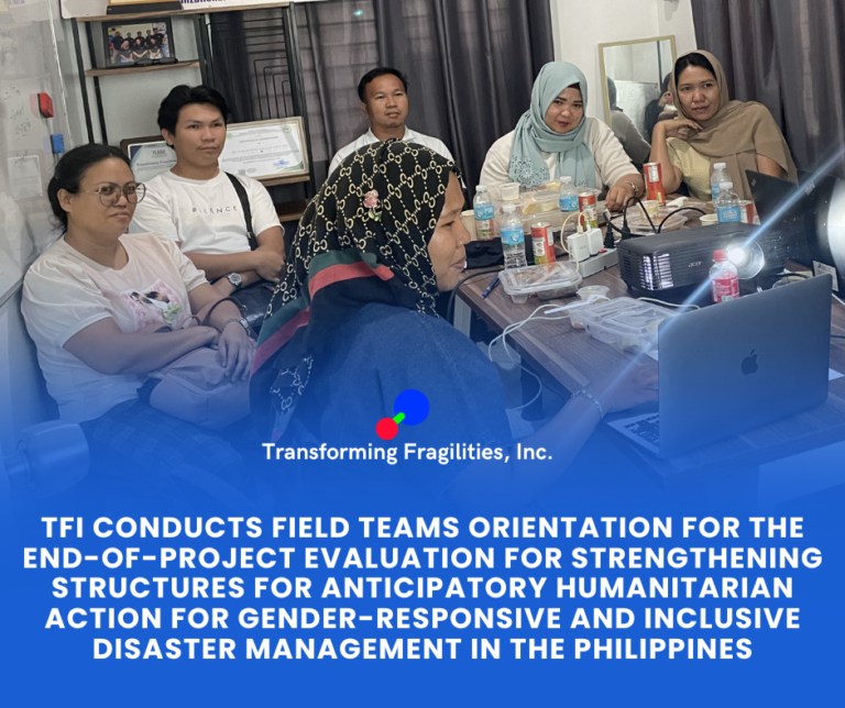 𝐓𝐅𝐈 𝐂𝐎𝐍𝐃𝐔𝐂𝐓𝐒 𝐅𝐈𝐄𝐋𝐃 𝐓𝐄𝐀𝐌𝐒 𝐎𝐑𝐈𝐄𝐍𝐓𝐀𝐓𝐈𝐎𝐍 𝐅𝐎𝐑 𝐓𝐇𝐄 𝐄𝐍𝐃-𝐎𝐅-𝐏𝐑𝐎𝐉𝐄𝐂𝐓 𝐄𝐕𝐀𝐋𝐔𝐀𝐓𝐈𝐎𝐍 𝐅𝐎𝐑 𝐒𝐓𝐑𝐄𝐍𝐆𝐓𝐇𝐄𝐍𝐈𝐍𝐆 𝐒𝐓𝐑𝐔𝐂𝐓𝐔𝐑𝐄𝐒 𝐅𝐎𝐑 𝐀𝐍𝐓𝐈𝐂𝐈𝐏𝐀𝐓𝐎𝐑𝐘 𝐇𝐔𝐌𝐀𝐍𝐈𝐓𝐀𝐑𝐈𝐀𝐍 𝐀𝐂𝐓𝐈𝐎𝐍 𝐅𝐎𝐑 𝐆𝐄𝐍𝐃𝐄𝐑-𝐑𝐄𝐒𝐏𝐎𝐍𝐒𝐈𝐕𝐄 𝐀𝐍𝐃 𝐈𝐍𝐂𝐋𝐔𝐒𝐈𝐕𝐄 𝐃𝐈𝐒𝐀𝐒𝐓𝐄𝐑 𝐌𝐀𝐍𝐀𝐆𝐄𝐌𝐄𝐍𝐓 𝐈𝐍 𝐓𝐇𝐄 𝐏𝐇𝐈𝐋𝐈𝐏𝐏𝐈𝐍𝐄𝐒